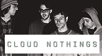 Cloud Nothings 91X Xsession Concert